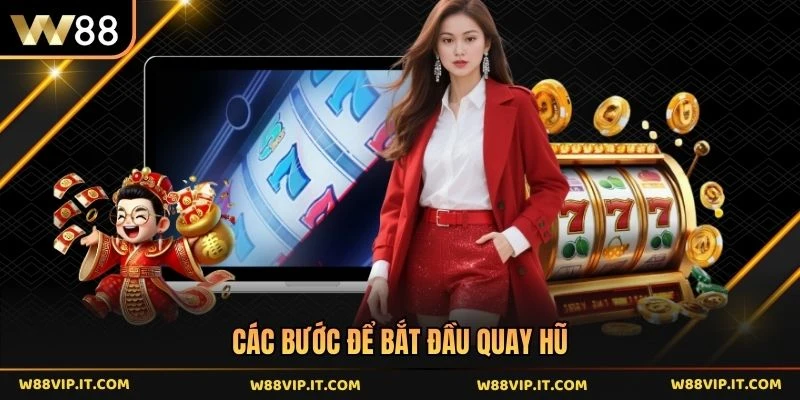 Các bước để bắt đầu quay hũ