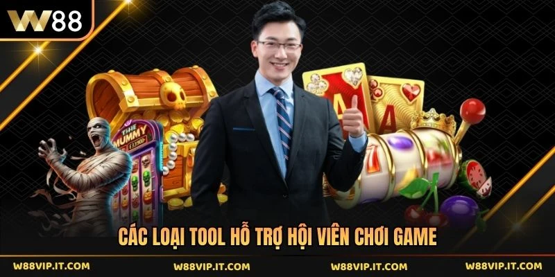 Các loại tool hỗ trợ hội viên chơi game