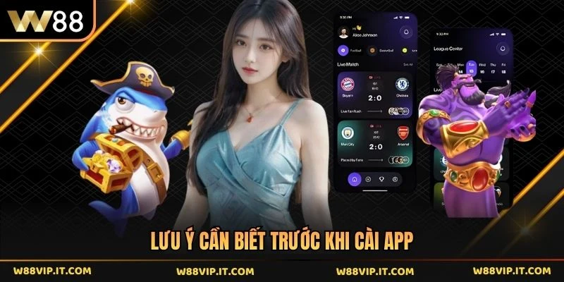 Lưu ý cần biết trước khi cài app