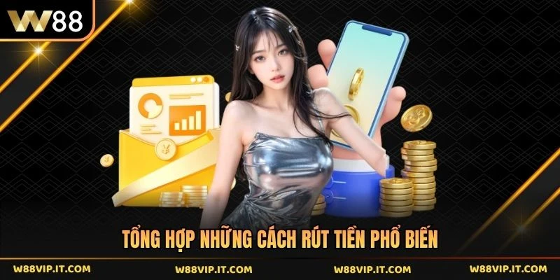 Tổng hợp những cách rút tiền phổ biến