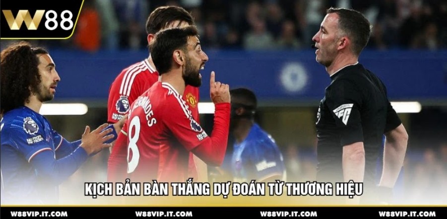 Kịch bản bàn thắng dự đoán từ thương hiệu 